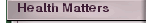 Health Matters