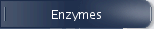Enzymes